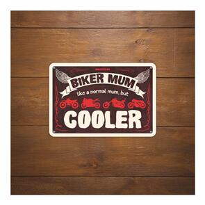 OXFORD GARAGE METAL SIGN: BIKER MUM COOLER